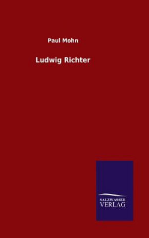 Книга Ludwig Richter Paul Mohn