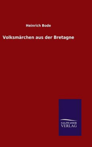 Книга Volksmarchen aus der Bretagne Heinrich Bode