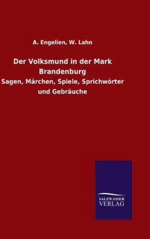 Knjiga Volksmund in der Mark Brandenburg A. Lahn Engelien