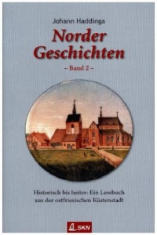 Könyv Norder Geschichten. Bd.2 Johann Haddinga