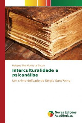 Knjiga Interculturalidade e psicanalise Silva Godoy De Souza Hellayny