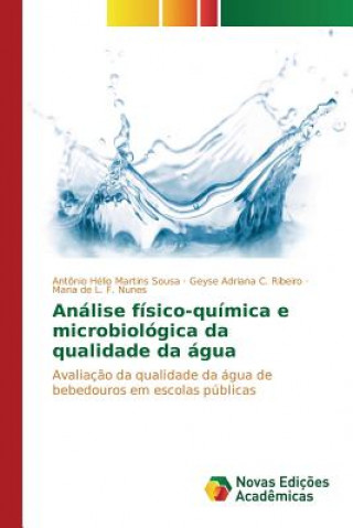 Kniha Analise fisico-quimica e microbiologica da qualidade da agua Martins Sousa Antonio Helio