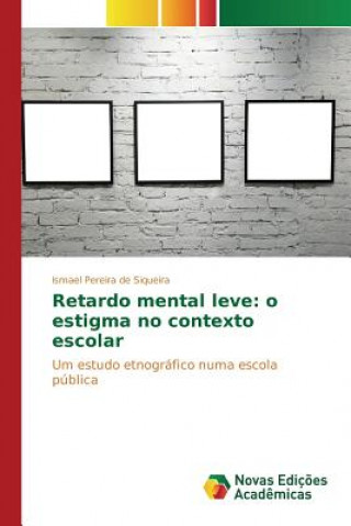 Book Retardo mental leve Pereira De Siqueira Ismael