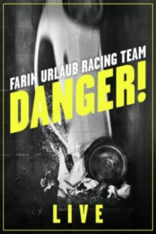Videoclip Danger!, 1 DVD Farin Urlaub Racing Team