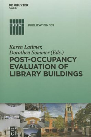 Kniha Post-occupancy evaluation of library buildings Karen Latimer