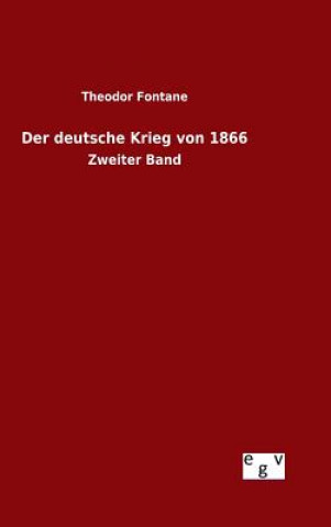 Kniha deutsche Krieg von 1866 Theodor Fontane