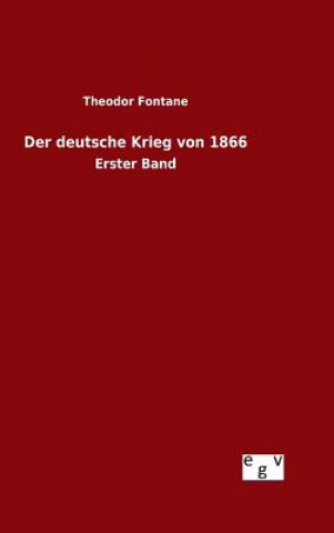 Książka Der deutsche Krieg von 1866 Theodor Fontane