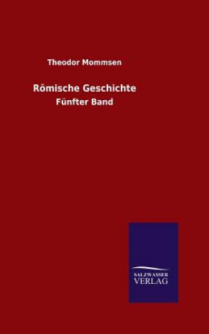 Kniha Roemische Geschichte Theodor Mommsen