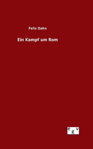 Buch Kampf um Rom Felix Dahn