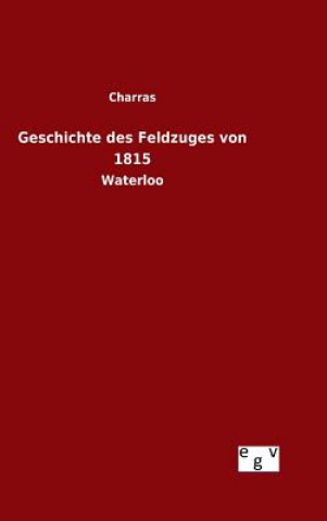 Carte Geschichte des Feldzuges von 1815 Charras