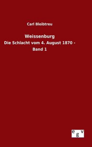 Könyv Weissenburg Carl Bleibtreu