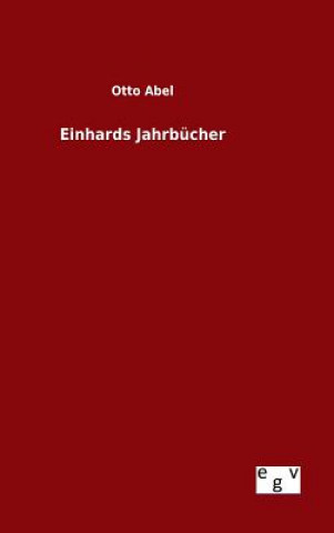 Kniha Einhards Jahrbucher Otto Abel
