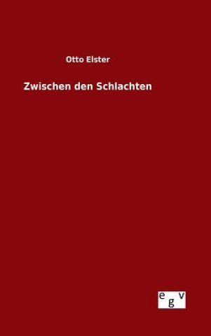 Książka Zwischen den Schlachten Otto Elster