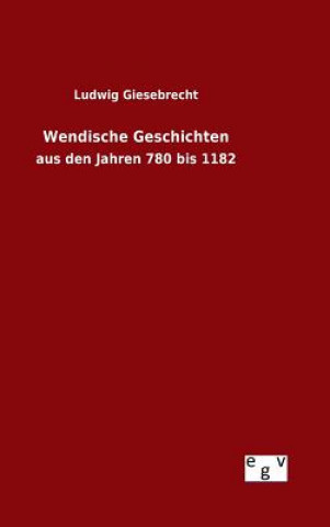 Knjiga Wendische Geschichten Ludwig Giesebrecht