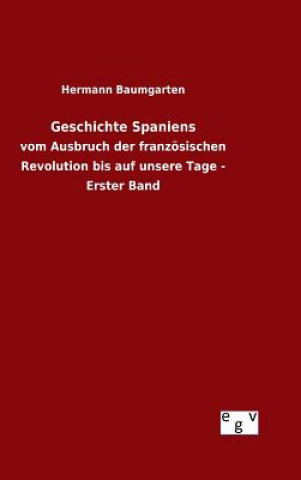 Książka Geschichte Spaniens Hermann Baumgarten