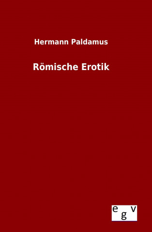 Buch Römische Erotik Hermann Paldamus