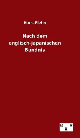 Buch Nach dem englisch-japanischen Bundnis Hans Plehn