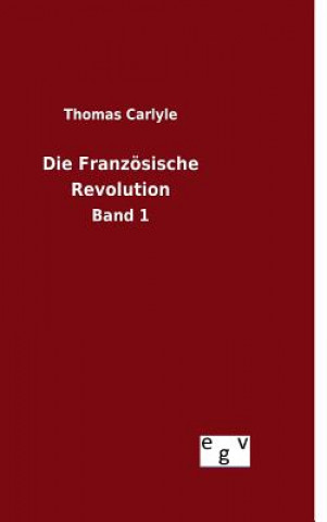 Książka Die Franzoesische Revolution Thomas Carlyle