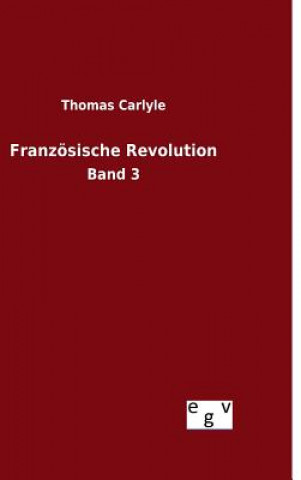 Kniha Franzoesische Revolution Thomas Carlyle