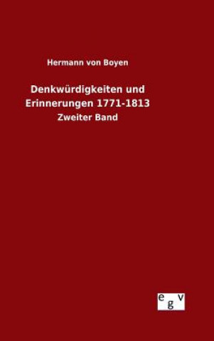 Carte Denkwurdigkeiten und Erinnerungen 1771-1813 Hermann Von Boyen