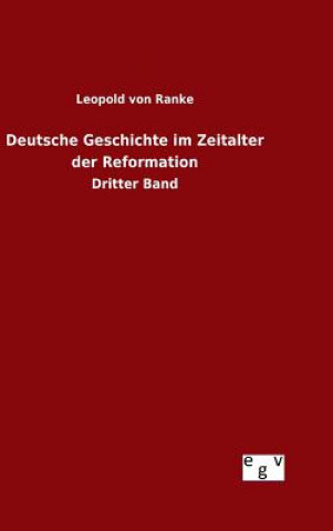 Książka Deutsche Geschichte im Zeitalter der Reformation Leopold Von Ranke