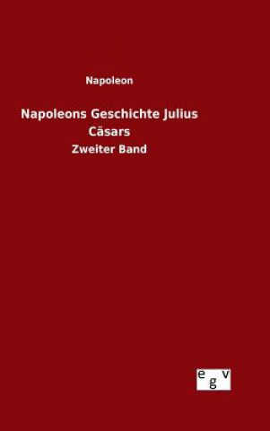 Knjiga Napoleons Geschichte Julius Casars Napoleon