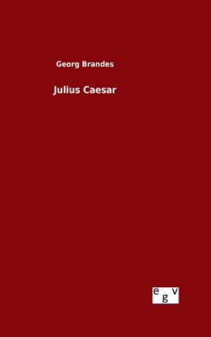 Carte Julius Caesar Georg Brandes