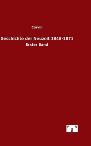 Kniha Geschichte der Neuzeit 1848-1871 Corvin