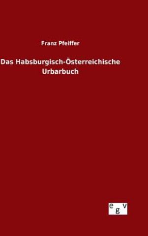 Book Habsburgisch-OEsterreichische Urbarbuch Franz Pfeiffer