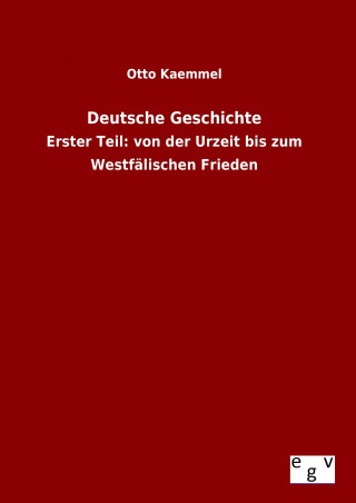Kniha Deutsche Geschichte Otto Kaemmel