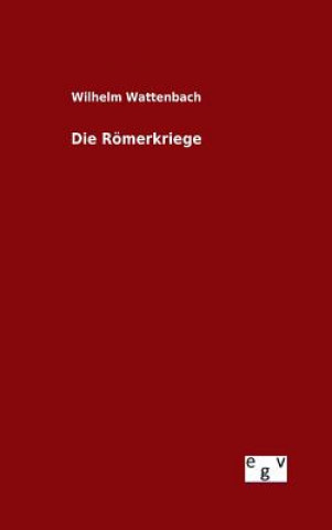 Knjiga Die Roemerkriege Wilhelm Wattenbach