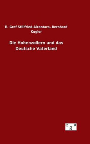 Carte Hohenzollern und das Deutsche Vaterland Kugler Stillfried-Alcantara