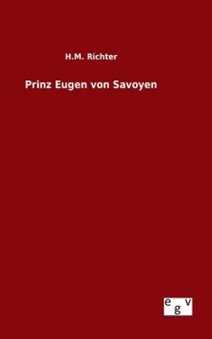 Carte Prinz Eugen von Savoyen H M Richter
