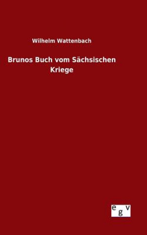 Kniha Brunos Buch vom Sachsischen Kriege Wilhelm Wattenbach