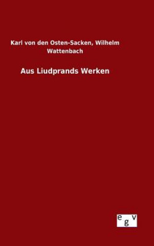 Knjiga Aus Liudprands Werken Von Den Osten-Sacken Wattenbach