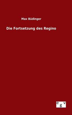 Książka Die Fortsetzung des Regino Max Budinger