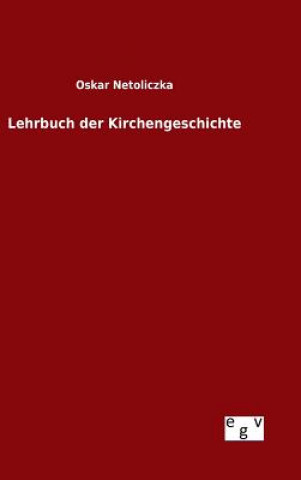 Könyv Lehrbuch der Kirchengeschichte Oskar Netoliczka