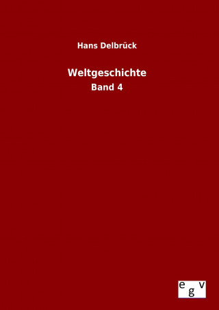 Kniha Weltgeschichte Hans Delbrück