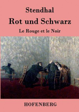 Knjiga Rot und Schwarz Stendhal