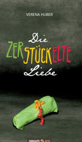 Könyv zerstuckelte Liebe Verena Huber