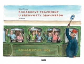 Book Pohádkové prázdniny u přednosty Drahoráda Robert Drozda