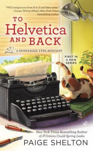 Carte To Helvetica And Back Paige Shelton