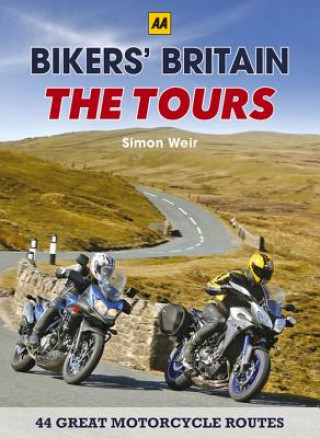 Kniha Bikers' Britain - The Tours Simon Weir