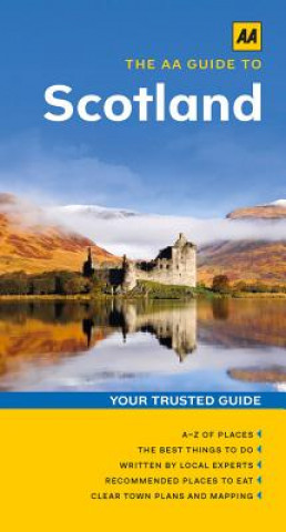 Kniha AA Guide to Scotland AA Publishing