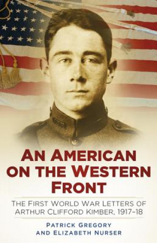 Książka American on the Western Front Arthur Clifford Kimber