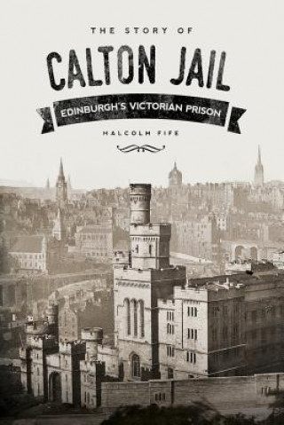 Książka Story of Calton Jail Malcom Fife