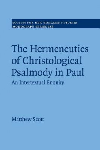 Knjiga Hermeneutics of Christological Psalmody in Paul Matthew Scott