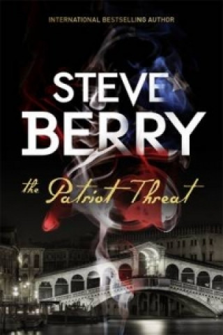Książka Patriot Threat Steve Berry