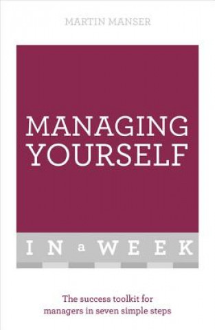 Könyv Managing Yourself In A Week Martin Manser