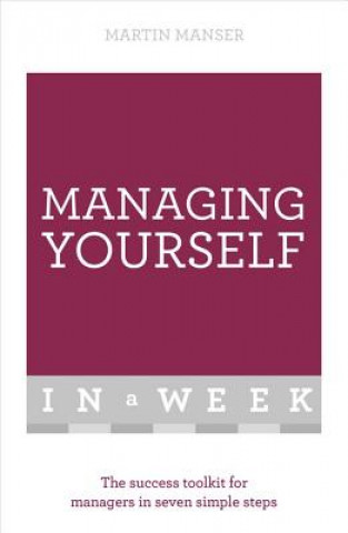 Книга Managing Yourself In A Week Martin Manser